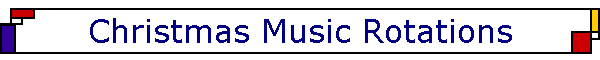 Christmas Music Rotations